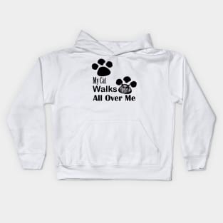 My Cat Walks All Over Me Kids Hoodie